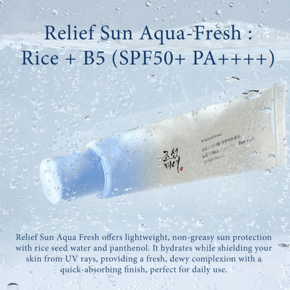 Relief Sun Aqua-Fresh: Rice + B5 SPF50+ PA